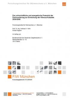 FIW-Studie: Das wirtschaftliche und energetische Potenzial der Dachsanierung zur Erreichung der Klimaschutzziele 2030/2050