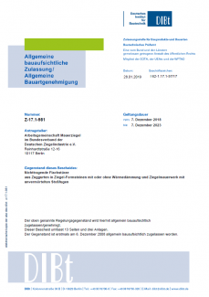 Zulassung Nr. Z-17.1-981, Nichttragende Flachstürze aus Zuggurten in Ziegel-Formsteinen mit oder ohne Wärmedämmung und Ziegelmauerwerk mit unvermörtelten Stoßfugen, Geltungsdauer: 7. Dezember 2018 bis 7. Dezember 2023